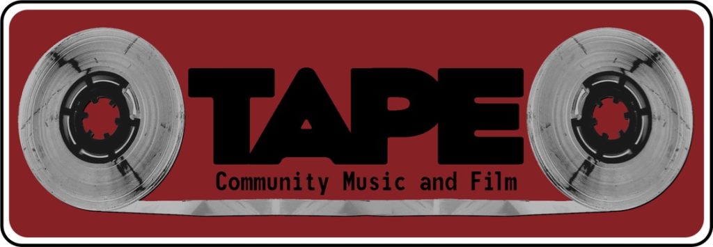 TAPE - Community Music and Film
